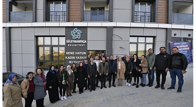 Süleymanpaşa Belediyesi ‘Nene Hatun Kadın Yaşam Merkezi’ Hayata Geçti