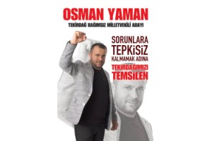 Tekirdağ Bağımsız Milletvekili Adayı Osman Yaman: Bayramınız Kutlu Olsun