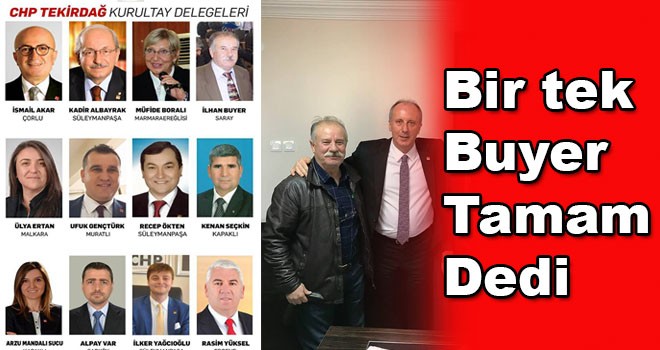 Bir tek İlhan Buyer ‘tamam’ dedi