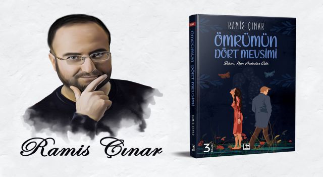 Ramis Çınar’ın Ömrümün Dört Mevsimi Yenilendi