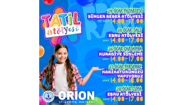 Çocuklara Tatil Etkinlikleri Orion’da