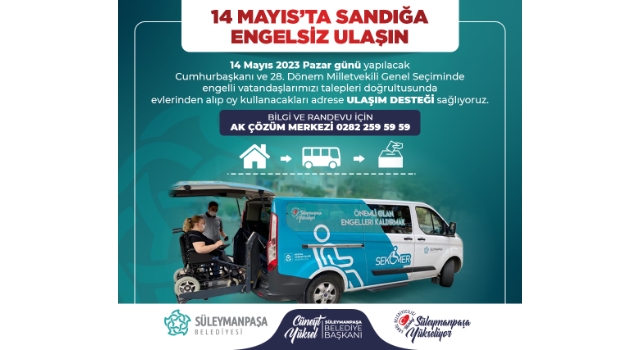 Süleymanpaşa Belediyesinden Engelli Seçmenlere Ulaşım Desteği