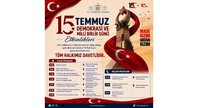 Tekirdağ'da 15 Temmuz Demokrasi ve Millî Birlik Günü Programı