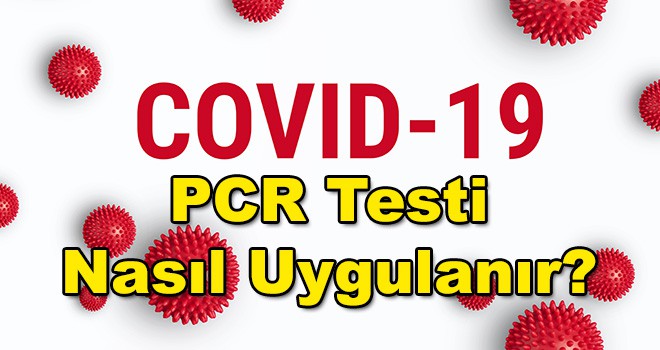 PCR Testi İle Antikor Test Arasındaki Fark Nedir?