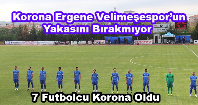 Velimeşe'de Koronaya Yakalanan Futbolcu Sayısı 7 Oldu