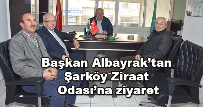 Başkan Albayrak’tan Şarköy Ziraat Odası’na ziyaret