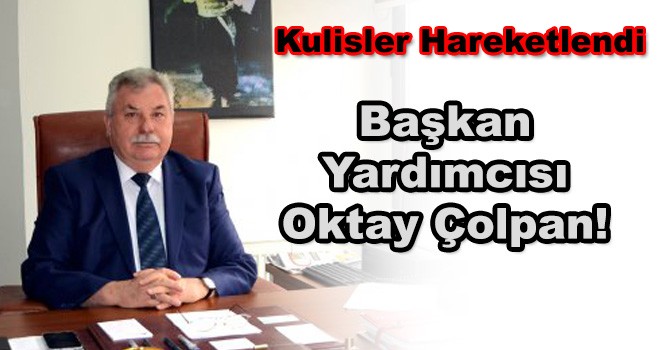 Kulislerde Başkan Yardımcısı Konuşuluyor