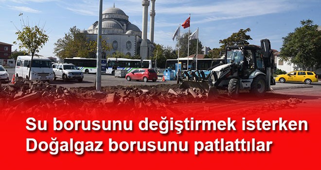 Su borusunu değiştirmek isterken doğalgaz borusunu patlattılar