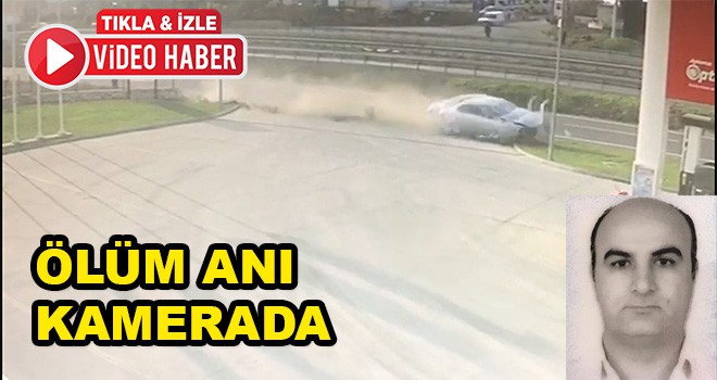 Ölüm anı kamerada