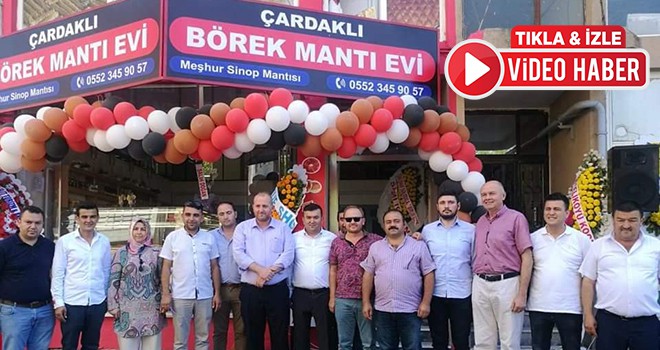 Çardaklı Börek ve Mantı Evi Açıldı