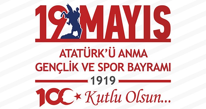 19 Mayıs Atatürk’ü Anma, Gençlik ve Spor Bayramı Programı Belli Oldu