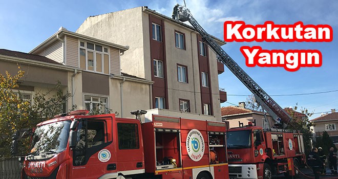 Apartmanın çatısında çıkan yangın korkuttu