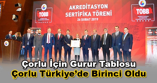 Çorlu Ticaret ve Sanayi Odası Türkiye Birincisi