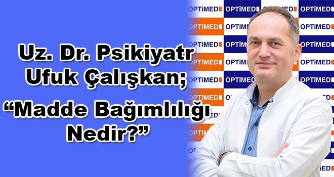 Madde Bağımlılığı