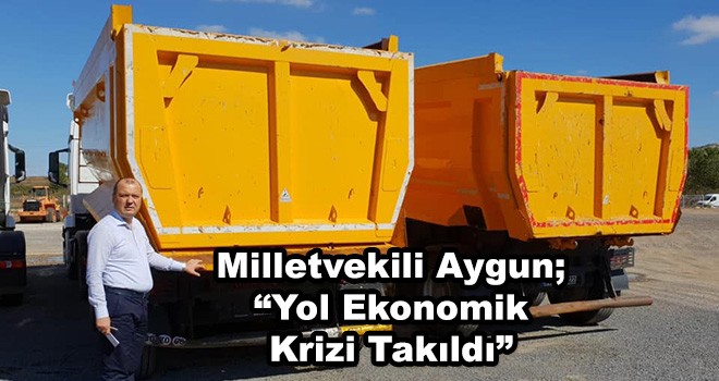 Milletvekili Aygun: 2 Aydır Çivi Çakılmamış