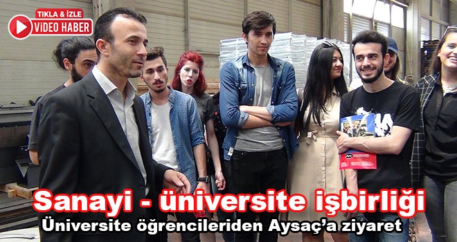 Üniversite öğrencilerinden Aysaç firmasına inceleme gezisi