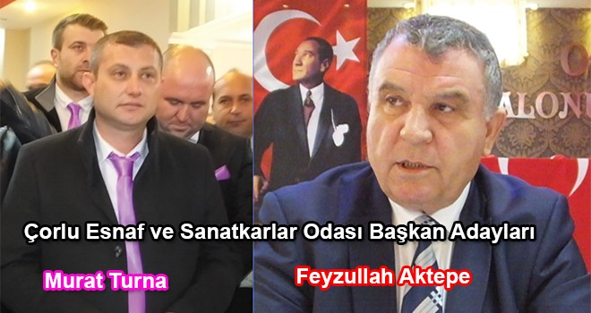 Çorlu Esnaf ve Sanatkarlar Odası seçimi 11 Mart’ta yapılacak