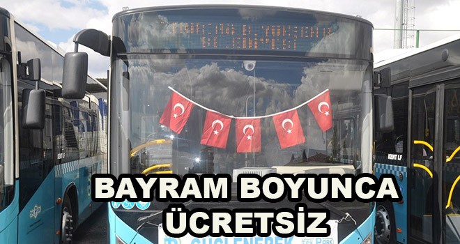 Bayram boyunca ücretsiz