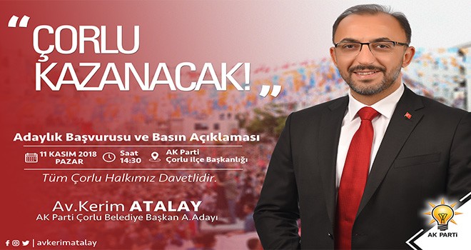 AK Parti’nin Çorlu’dan İlk Aday Adayı Avukat Kerim Atalay
