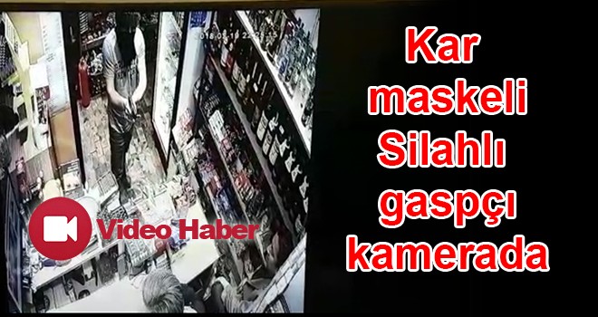 Kar maskeli silahlı gaspçı önce kameraya sonra polise yakalandı