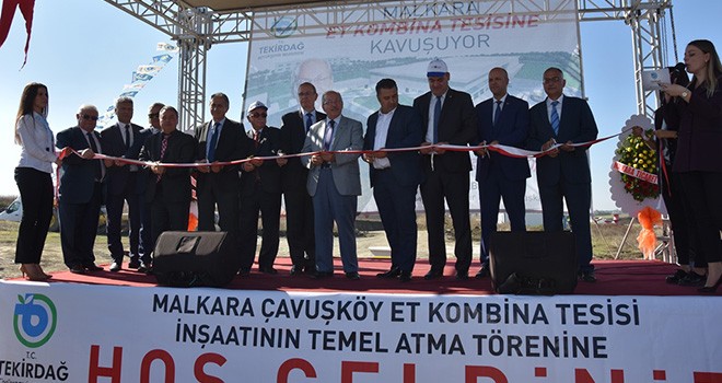 Trakya’nın En Büyük Et Kombina Tesisinin Temeli Atıldı