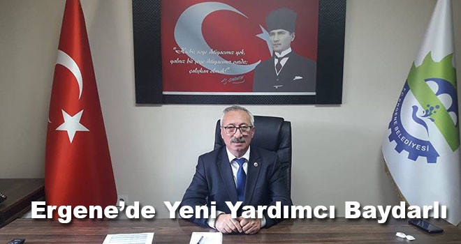 Ergene’de yeni yardımcı Baydarlı