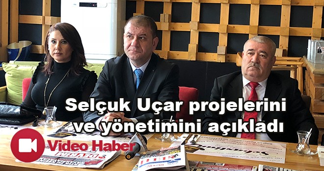 Selçuk Uçar projelerini ve kadrosunu açıkladı