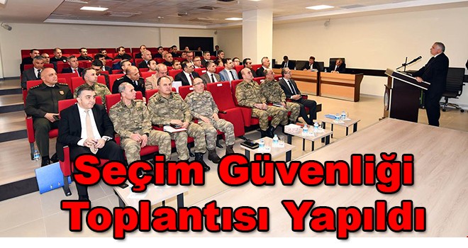 Tekirdağ Seçim Güvenliği Toplantısı yapıldı