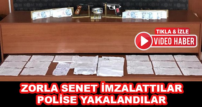 Zorla Kaçırdılar, Dövüp Senet İmzalattılar