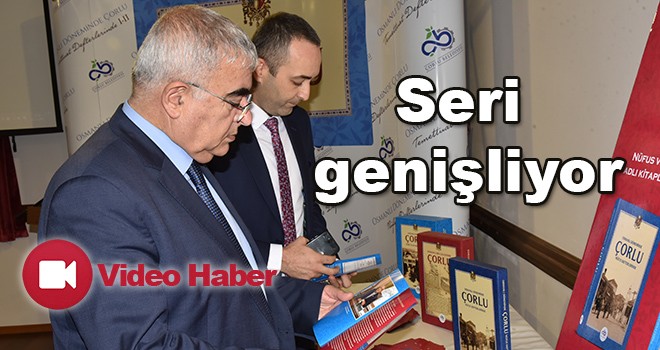 Osmanlı Belgelerinde Çorlu Kitapları serisi genişliyor