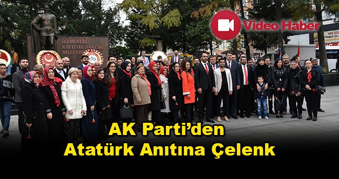 AK Parti’den Atatürk Anıtı’na 29 Ekim Çelengi