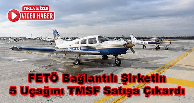 TMSF 5 Uçağı Satışa Çıkardı